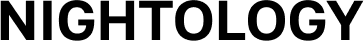 NIGHTOLOGY